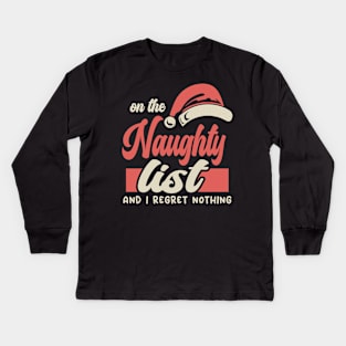 On The Naughty List Typography Text Kids Long Sleeve T-Shirt